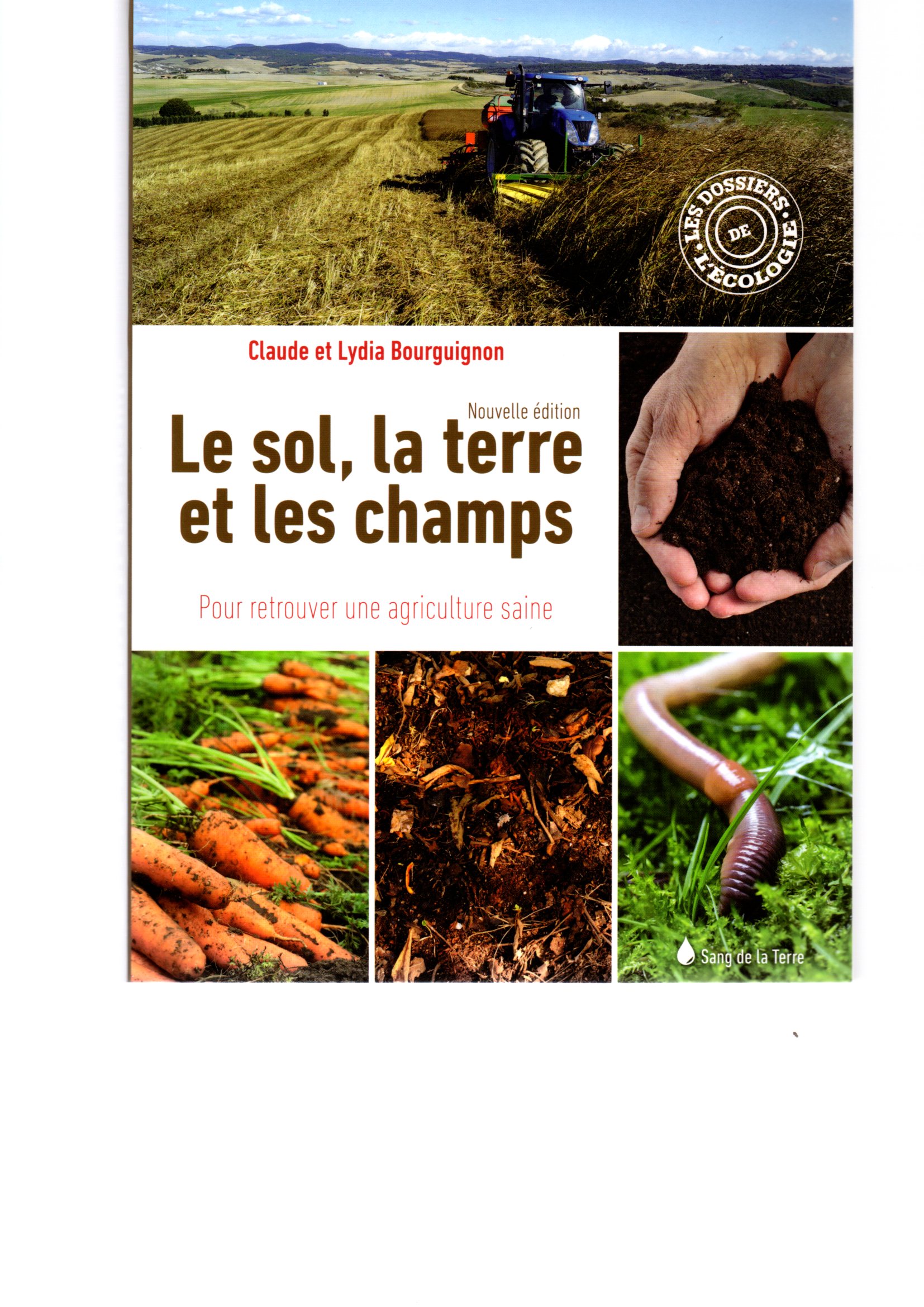 Le sol, la terre et les champs C.et L. Bourguignon Le sol, la terre et les champs C.et L. Bourguignon
