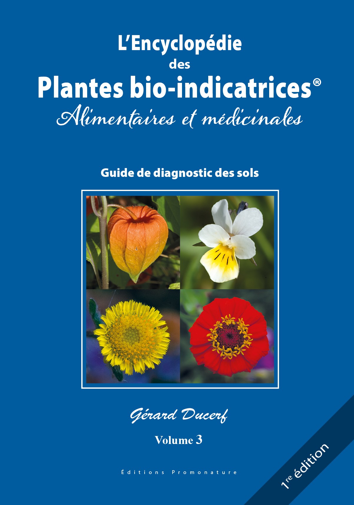 Encyclopédie des plantes bio-indicatrices - Volume 3 (Nouvelle
