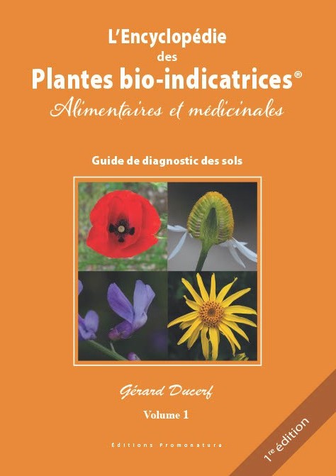 Encyclopédie des plantes bio-indicatrices - Volume 1 (Nouvelle